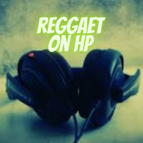 Reggaeton Hp | Boomplay Music