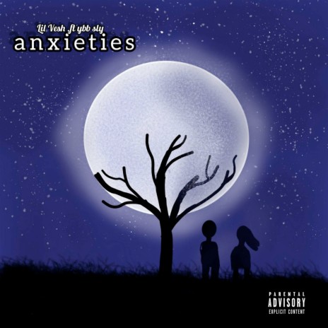 Anxieties ft. Ybb sly | Boomplay Music
