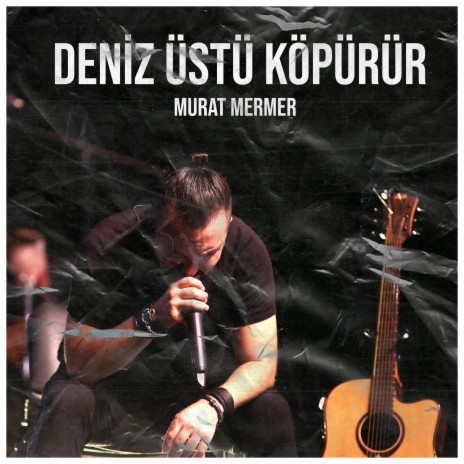 Deniz Üstü Köpürür | Boomplay Music