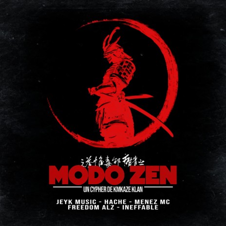 MODO ZEN ft. Hache, Menez Mc, Jeyk Music & Freedom ALZ | Boomplay Music