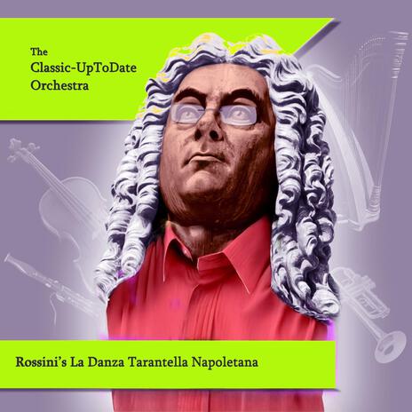 Rossini's La Danza Tarantella Napoletana | Boomplay Music