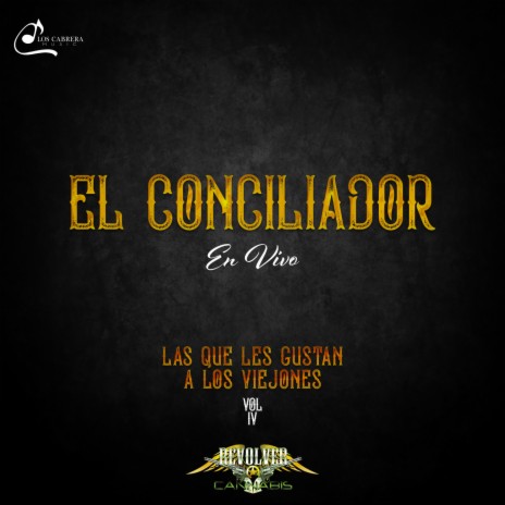 El Conciliador - En Vivo | Boomplay Music