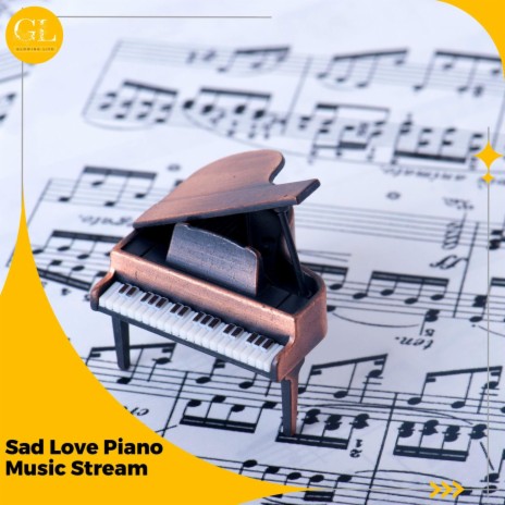 Sad Love Piano Tune | Boomplay Music