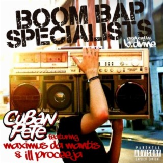 Boom Bap Specialists (feat. Maximus Da Mantis & Ill Proceeja)