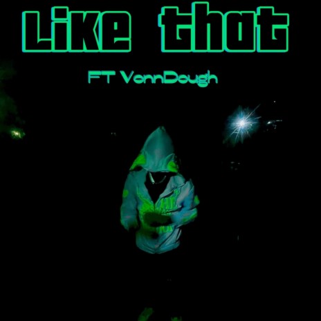 Like That ft. VonnDough | Boomplay Music