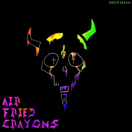 Air Fried Crayons | Boomplay Music