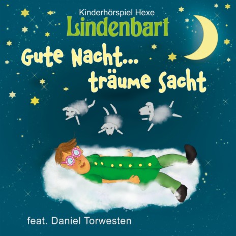 Gute Nacht... träume sacht ft. Daniel Torwesten | Boomplay Music