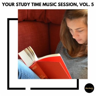 Your Study Time Music Session, Vol. 5