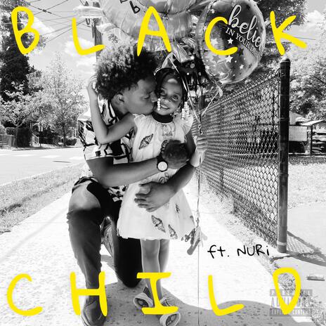 BLACK CHILD ft. Nuri | Boomplay Music