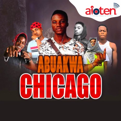 Abuakwa Chicago | Boomplay Music