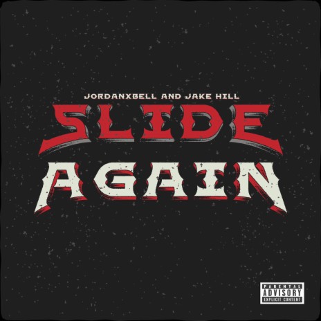 Slide Again ft. JordanxBell