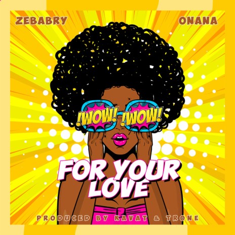 For Your Love ft. Zebabry | Boomplay Music