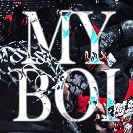 My Boi ft. D0M | Boomplay Music