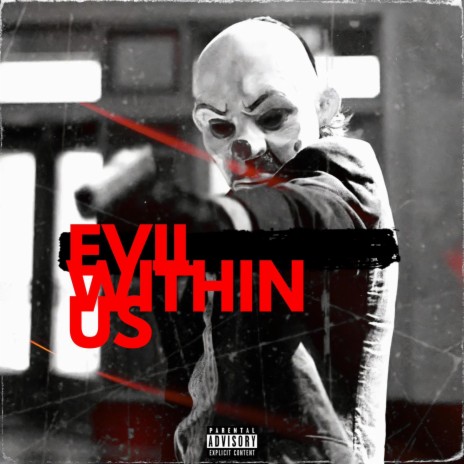 Evil Within Us | Boomplay Music