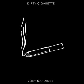 Dirty Cigarette