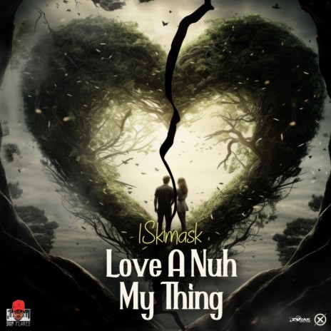 Love A Nuh My Thing ft. Donflakes | Boomplay Music
