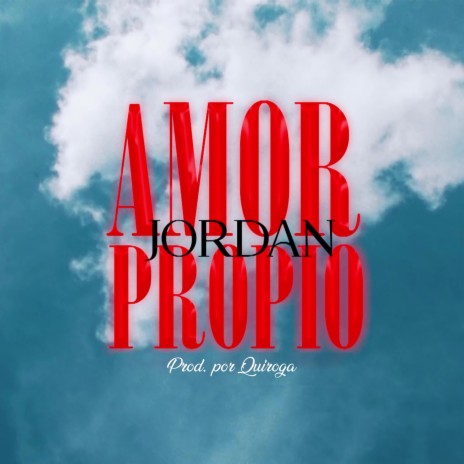Amor Propio ft. Quiroga | Boomplay Music