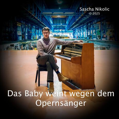 Das Baby weint wegen dem Opernsänger | Boomplay Music