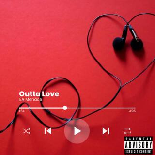 Outta Love (Call Later)