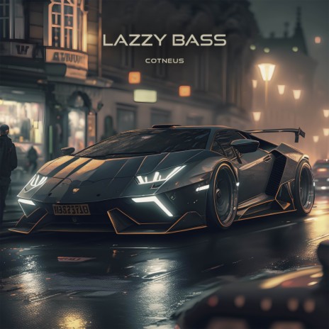 Lazzy Bass | Boomplay Music