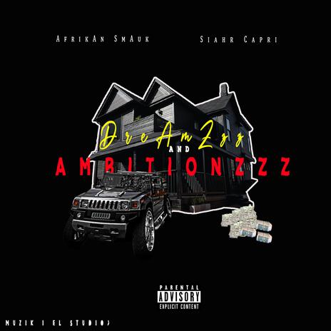 DreamZzz And AmbitionZzz_(_Prod_By_Muzik_I_EL_) | Boomplay Music