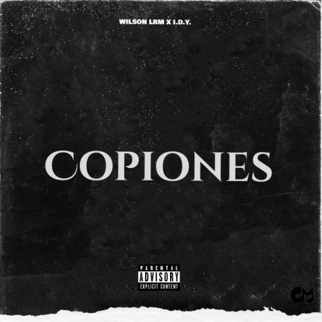 Copiones (feat. Wilson La Rabia Musical) | Boomplay Music