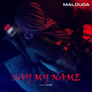 Say my name