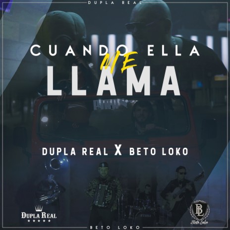 Cuando Ella Me Llama ft. Beto Loko | Boomplay Music