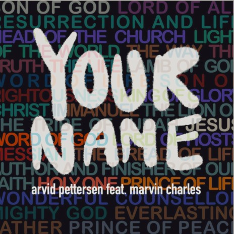 Your Name ft. Marvin Charles | Boomplay Music