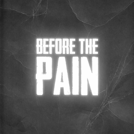 Before the Pain ft. TMB The Driver | Boomplay Music