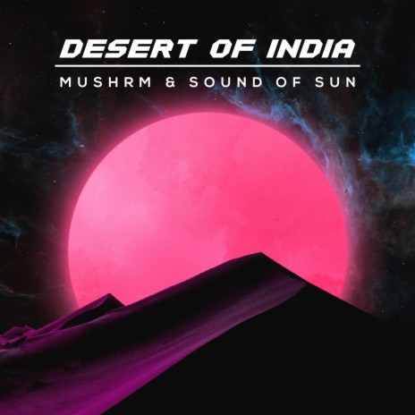 Desert Of India | Boomplay Music