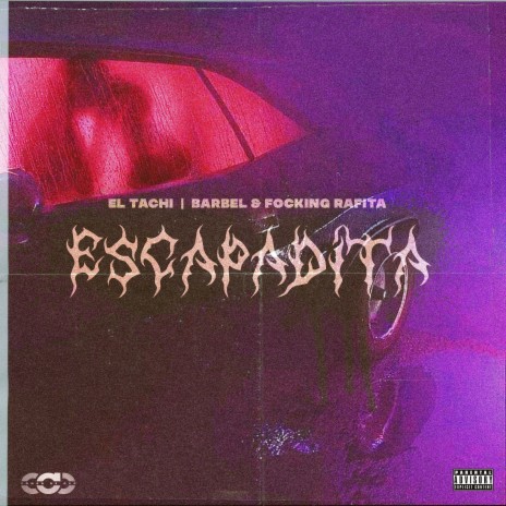 Escapadita ft. BARBEL & Focking Rafita | Boomplay Music