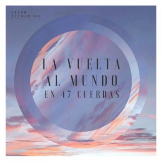 La Vuelta al Mundo en 47 Cuerdas