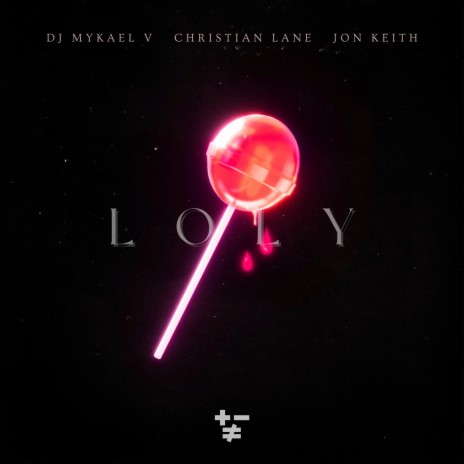 LOLY ft. DJ Mykael V & Jon Keith