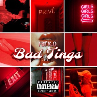 Bad Tings lyrics | Boomplay Music