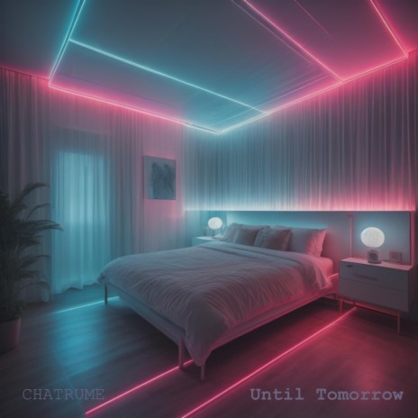 Until Tomorrow | Boomplay Music