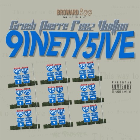 9inety 5ive ft. Reez Vuitton