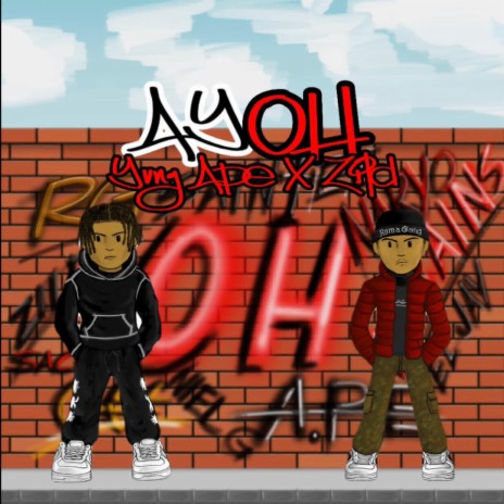 AYOH ft. Yvng Ape, Zild & OH Records | Boomplay Music