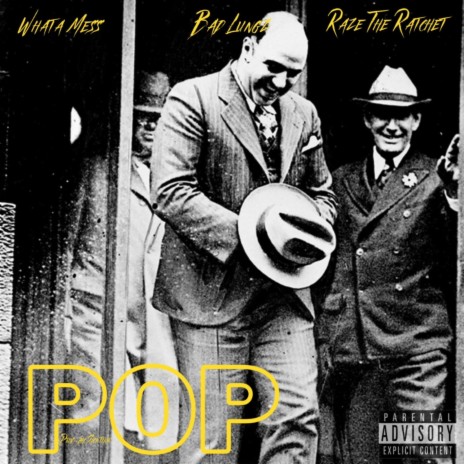 Pop ft. Bad Lungz & Whata Mess | Boomplay Music
