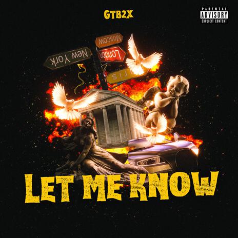 LET ME KNOW | Boomplay Music