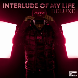 Interlude of my life (Deluxe)