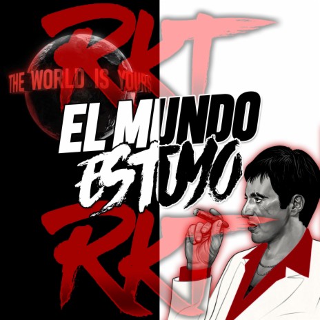 EL MUNDO ES TUYO RKT | Boomplay Music