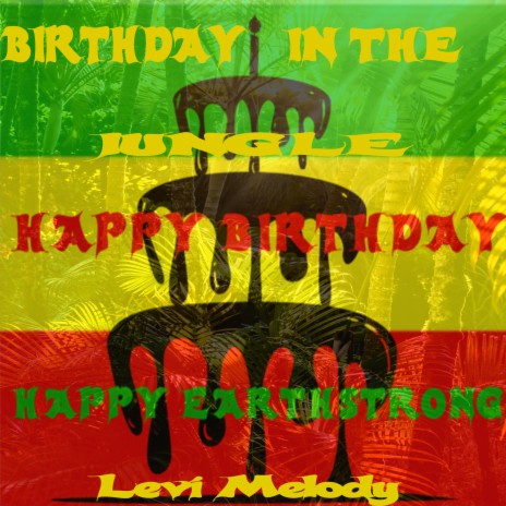Birthday in the jungle | Boomplay Music