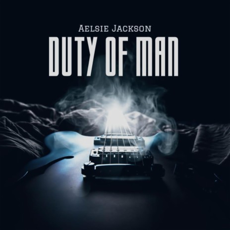 Duty of Man | Boomplay Music
