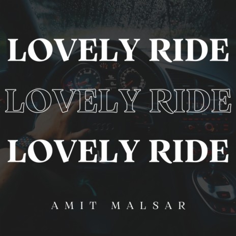 Lovely Ride | Boomplay Music