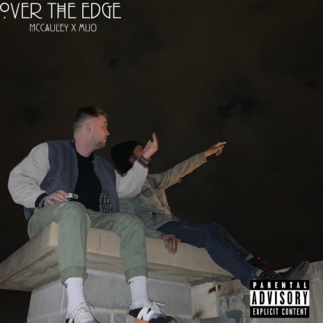 OVER THE EDGE ft. MIJO | Boomplay Music