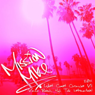 2011: West Coast Chronicles VII (Venice Beach, High Tide Instrumentals)