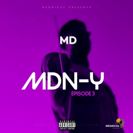 MDN-Y (Mouvement Drill Nigérien) Épisode 3 | Boomplay Music