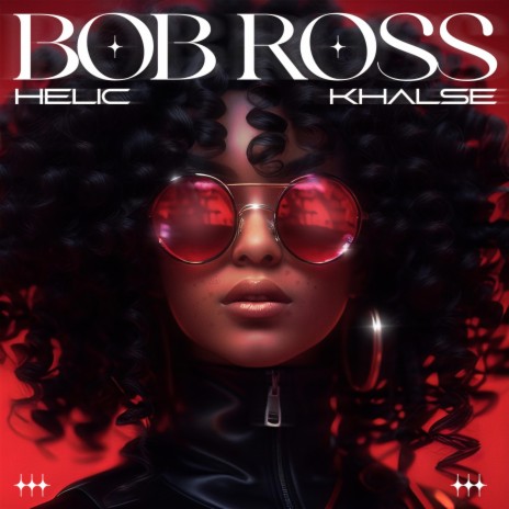 Bob Ross ft. Helic | Boomplay Music