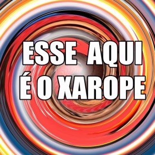 ESSE AQUI É O XAROPE